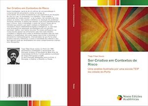 Cover for Sousa · Ser Criativo em Contextos de Risc (Book)