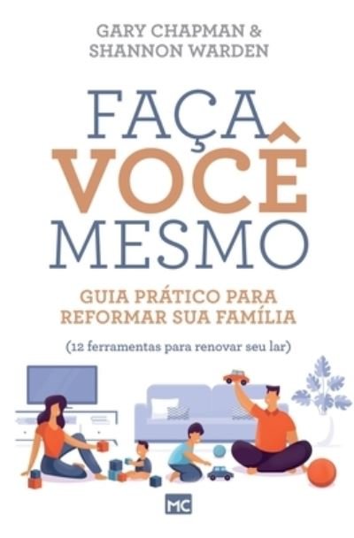 Cover for Gary Autorchapman · Faca voce mesmo: Guia pratico para reformar sua familia (Paperback Book) (2021)
