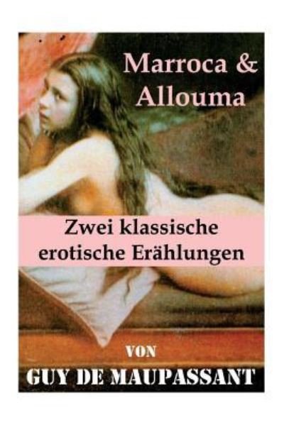 Cover for Guy de Maupassant · Marroca &amp; Allouma (Zwei klassische erotische Er hlungen) (Paperback Book) (2018)