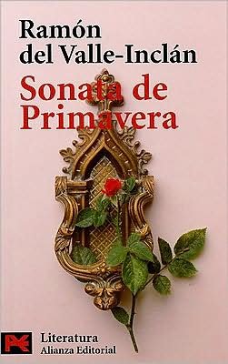 Cover for Ramón Del Valle-inclán · Sonata De Primavera (Pocketbok) [Poc edition] (2000)