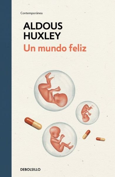 Cover for Aldous Huxley · Un mundo feliz / Brave New World (Gebundenes Buch) (2020)