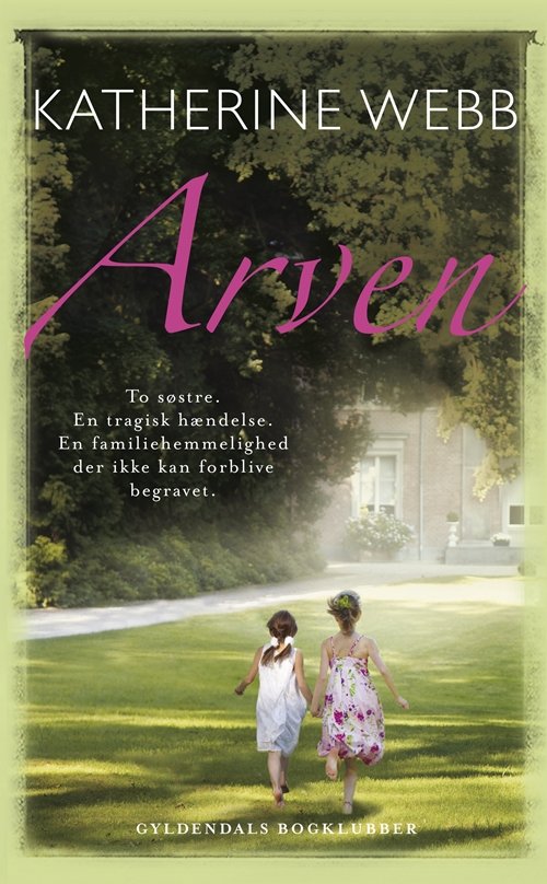 Cover for Katherine Webb · Arven (Bound Book) [1º edição] [Indbundet] (2014)