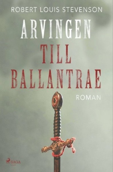 Cover for Robert Louis Stevenson · Arvingen till Ballantrae (Bog) (2018)