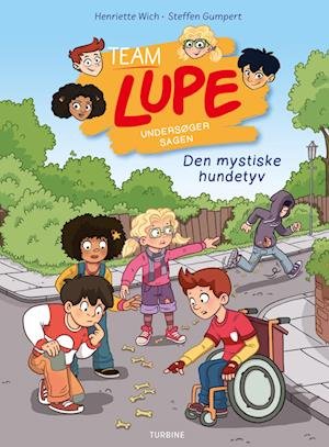 Cover for Henriette Wich · Team Lupe undersøger sagen - Den mystiske hundetyv (Gebundenes Buch) [1. Ausgabe] (2023)