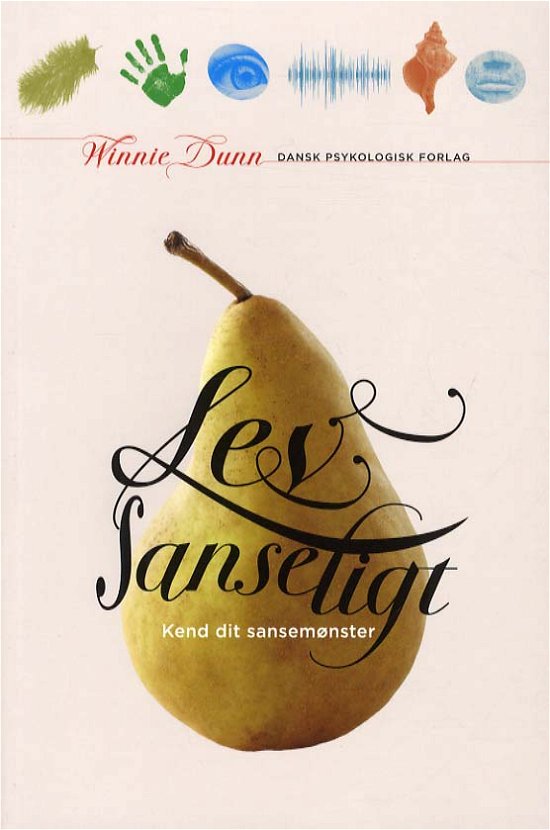 Cover for Winnie Dunn · Lev sanseligt (Sewn Spine Book) [1º edição] (2012)