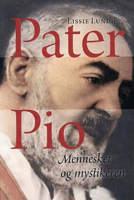 Cover for Lissie Lundh · Pater Pio (Sewn Spine Book) [1st edition] (2008)