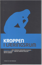 Cover for Lars Emmerik Knudsen (red.) · Kroppen i læringsrum (Sewn Spine Book) [1st edition] (2011)