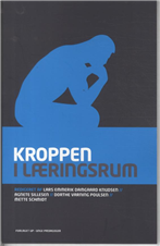 Kroppen i læringsrum - Lars Emmerik Knudsen (red.) - Books - Unge Pædagoger - 9788790220945 - November 14, 2011