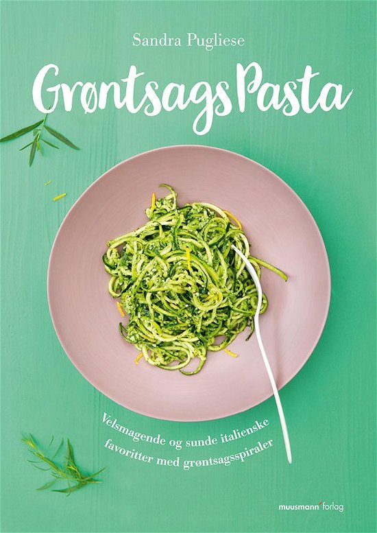 Cover for Sandra Pugliese · Grøntsagspasta (Taschenbuch) [1. Ausgabe] (2017)