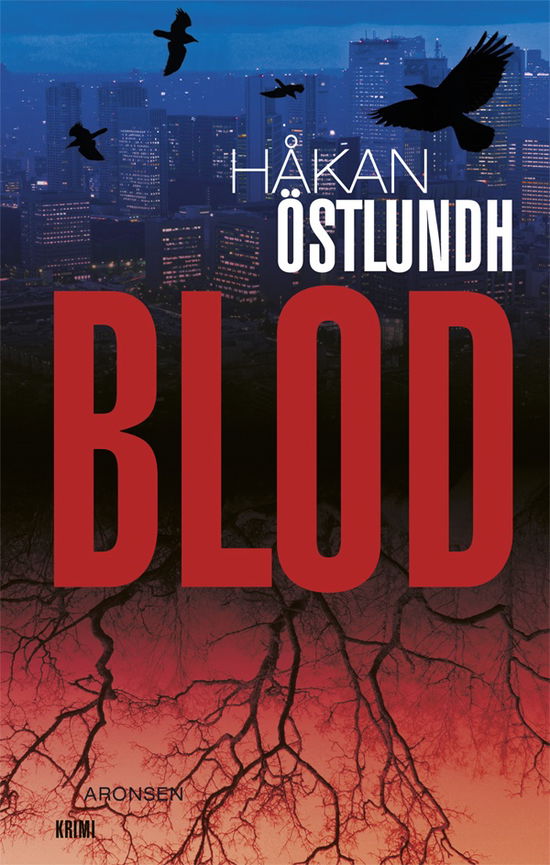 Cover for Håkan Östlundh · Blod (Hardcover Book) [2. Painos] [Hardback] (2010)