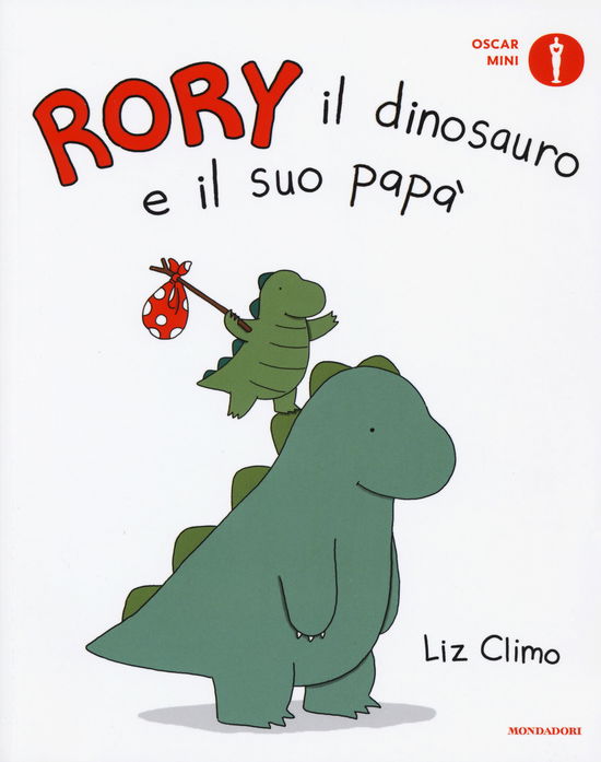 Cover for Liz Climo · Rory Il Dinosauro E Il Suo Papa. Ediz. A Colori (Bok)