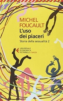 Storia Della Sessualita #02 - Michel Foucault - Kirjat -  - 9788807885945 - 