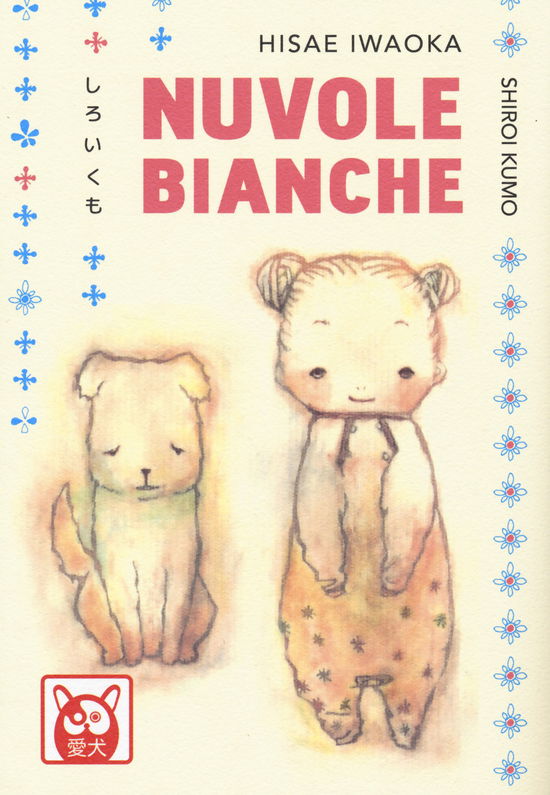 Cover for Hisae Iwaoka · Shiroi Kumo. Nuvole Bianche (Book)