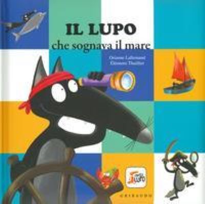 Cover for Orianne Lallemand · Il Lupo Che Sognava Il Mare. Amico Lupo (Book) (2019)