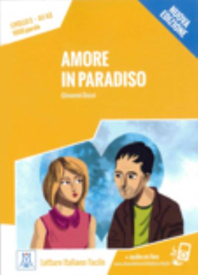 Italiano facile: Amore in paradiso. Libro + online MP3 audio - Giovanni Ducci - Książki - Alma Edizioni - 9788861823945 - 19 sierpnia 2015