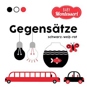 Cover for White Star Kids · Gegensätze schwarz-weiß-rot (Baby Montessori) (Book) (2024)