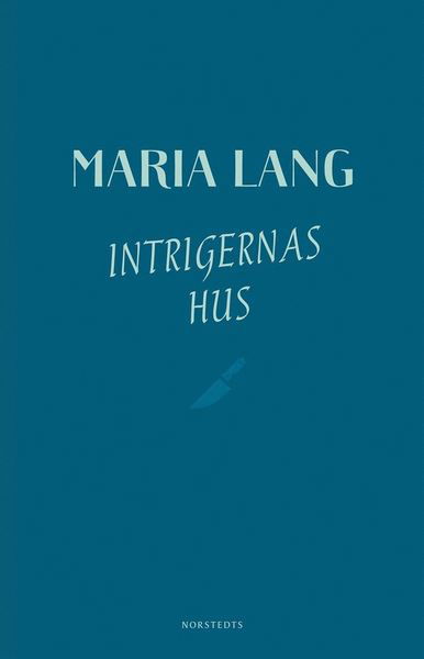 Cover for Maria Lang · Maria Lang: Intrigernas hus (Book) (2018)