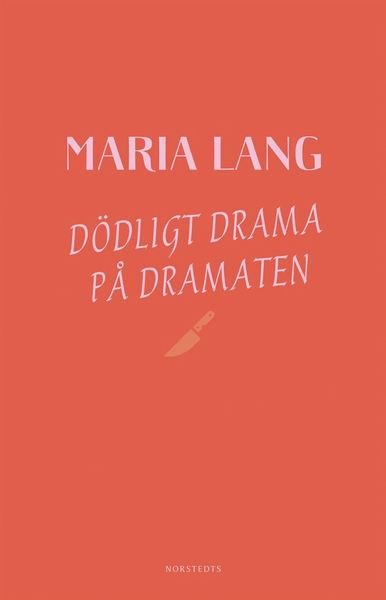 Cover for Maria Lang · Maria Lang: Dödligt drama på Dramaten (ePUB) (2019)