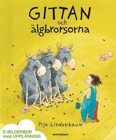 Cover for Pija Lindenbaum · Gittan och älgbrorsorna (ePUB) (2014)