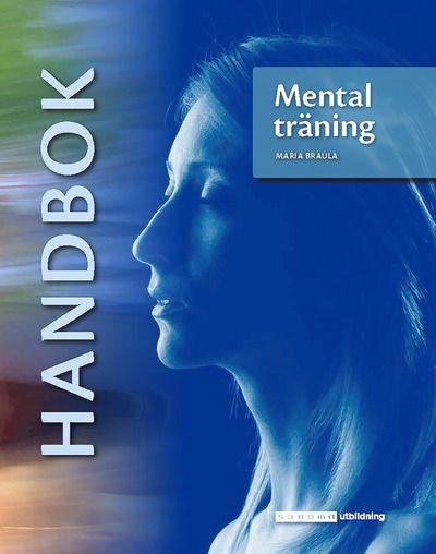 Cover for Maria Braula · Handbok i Mental träning (Book) (2020)