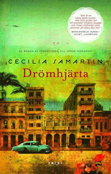 Cover for Cecilia Samartin · Drömhjärta (Gebundesens Buch) (2011)
