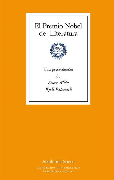 Cover for Kjell Espmark · Svenska Akademien: El Premio Nobel de Literatura (Book) (2007)