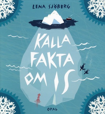 Cover for Lena Sjöberg · Kalla fakta om is (Bound Book) (2010)
