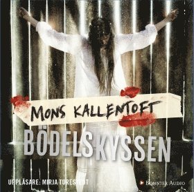 Cover for Mons Kallentoft · Malin Fors: Bödelskyssen (Lydbog (MP3)) (2017)