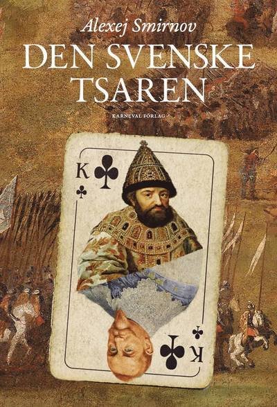 Cover for Alexej Smirnov · Den svenske tsaren (Bound Book) (2017)