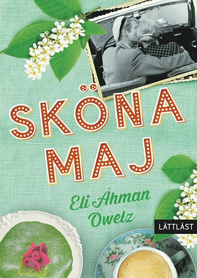 Sköna Maj - Eli Åhman Owetz - Libros - LL-förlaget - 9789188073945 - 28 de enero de 2021