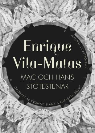 Cover for Enrique Vila-Matas · Mac och hans stötestenar (Bound Book) (2022)