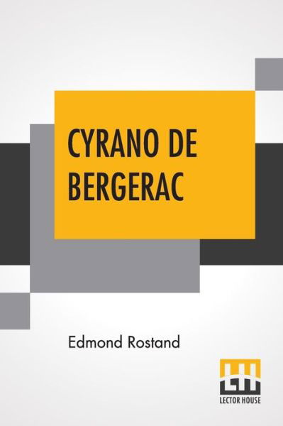 Cyrano De Bergerac - Edmond Rostand - Kirjat - Lector House - 9789388321945 - maanantai 8. heinäkuuta 2019