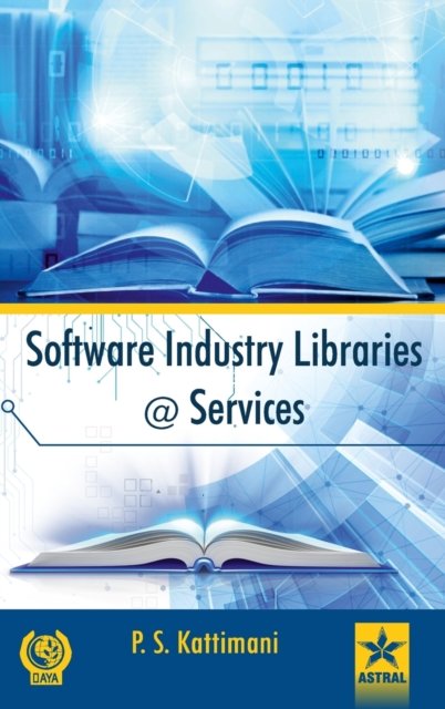Cover for P S Kattimani · Software Industry Libraries @ Services (Hardcover Book) (2020)