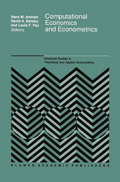 Cover for H Amman · Computational Economics and Econometrics - Advanced Studies in Theoretical and Applied Econometrics (Paperback Bog) [Softcover reprint of the original 1st ed. 1992 edition] (2012)