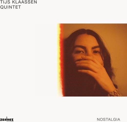 Nostalgia - Thijs -Quintet- Klaasen - Music - ZENNEZ - 9789492961945 - January 7, 2022