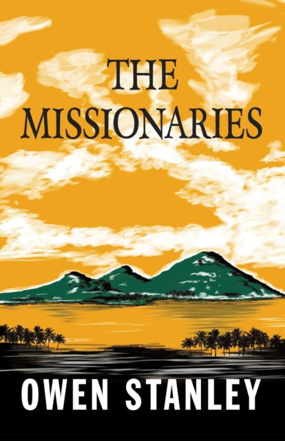 Cover for Owen Stanley · The Missionaries (Paperback Book) (2016)