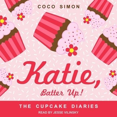 Katie, Batter Up! - Coco Simon - Música - Tantor Audio - 9798200243945 - 18 de agosto de 2020