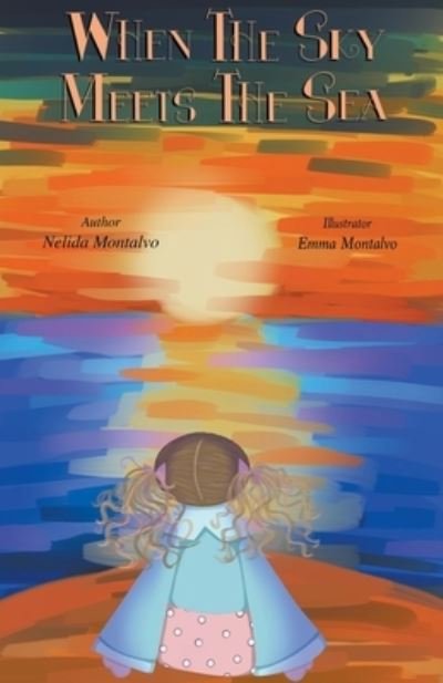 Cover for Nelida Rivera · When The Sky Meets the Sea (Taschenbuch) (2021)