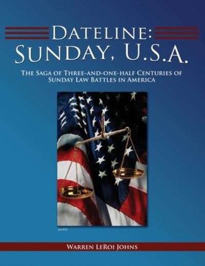 Cover for Warren LeRoi Johns · Dateline: Sunday, U.S.A.: Sunday, U.S.A. (Paperback Book) (2012)