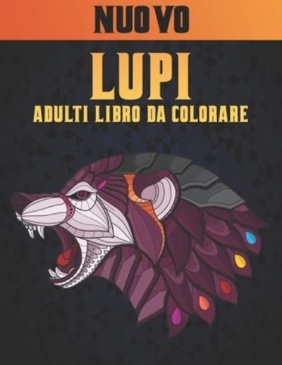 Cover for Qta World · Adulti Libro da Colorare Lupi (Paperback Bog) (2021)