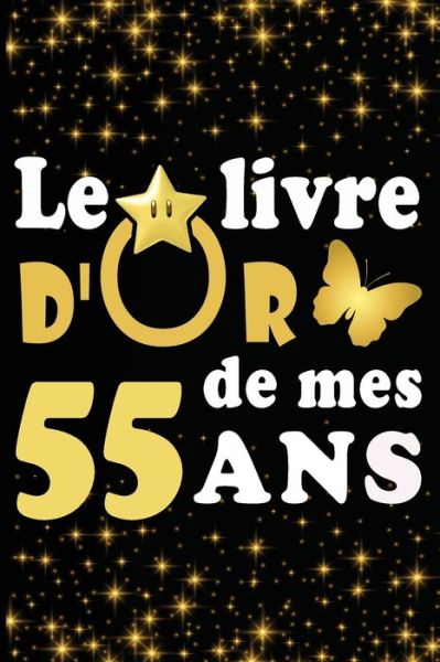 Cover for Livre D Carnet · Le Livre d'Or de mes 55 ans (Taschenbuch) (2020)