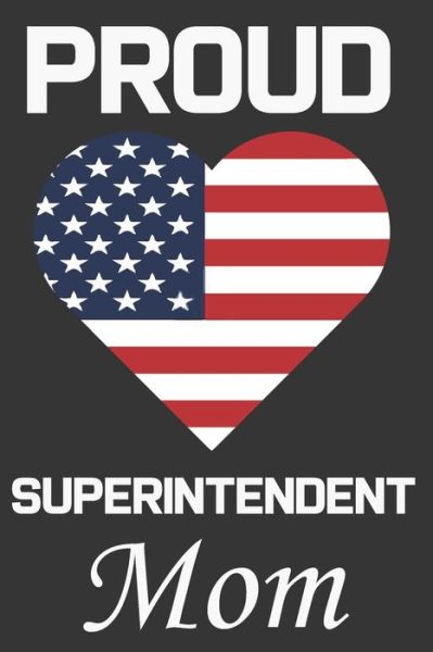 Cover for Ataul Publishing House · Proud Superintendent Mom (Paperback Book) (2020)