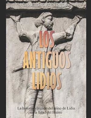 Los antiguos lidios - Charles River Editors - Books - Independently Published - 9798612464945 - February 10, 2020