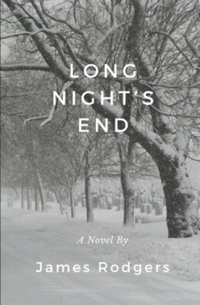 Cover for James Rodgers · Long Night's End (Paperback Book) (2020)