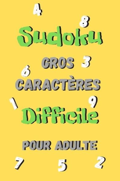 Cover for James Kook · Sudoku Difficile gros caracteres pour adulte - (Pocketbok) (2020)