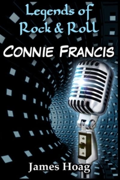Cover for James Hoag · Legends of Rock &amp; Roll - Connie Francis (Paperback Book) (2020)