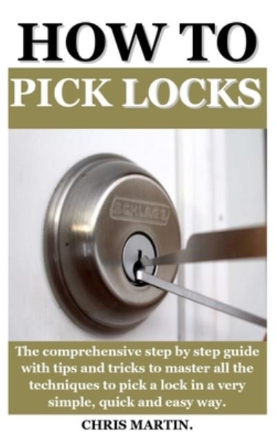 Cover for Chris Martin · How to Pick Locks (Paperback Book) (2020)