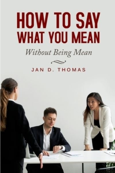 Cover for Jan Thomas · How to Say What You Mean (Paperback Book) (2020)