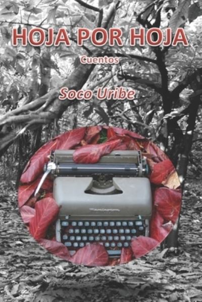 Cover for Soco Uribe · Hoja por Hoja (Paperback Book) (2020)