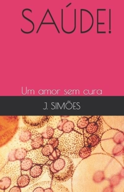 Cover for J Simoes · Saude! (Paperback Book) (2021)